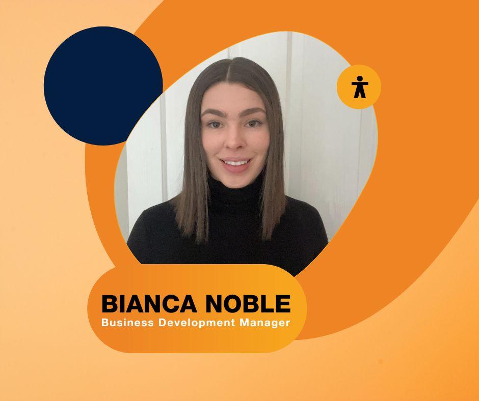 Bianca Noble - Business Development Manager
